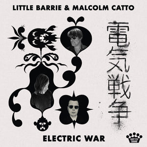 Little Barrie & Malcolm Catto - Electric War (7267457) CD Due 18th April