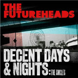 The Futureheads - Decent Days & Nights: The Singles (CDBRED905) CD