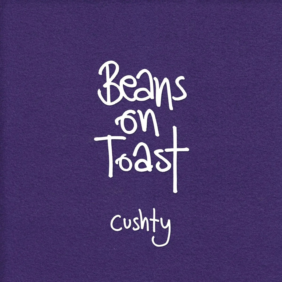 Beans On Toast Cushty CD front cover with illustrated artwork and album title.