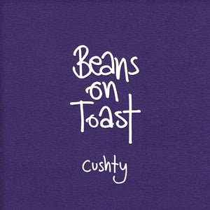 Beans On Toast - Cushty (XMR138CD) CD