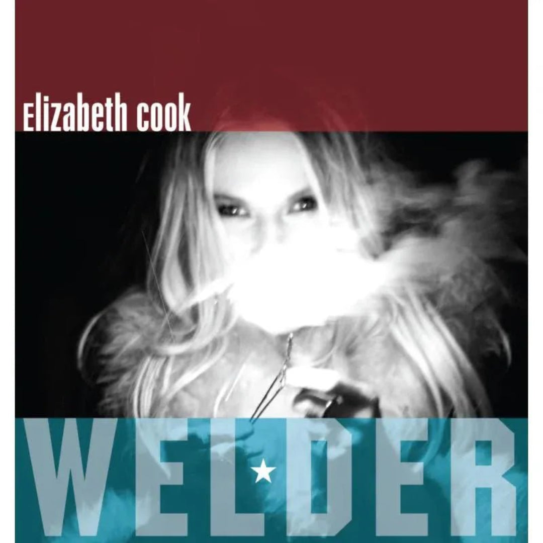 Elizabeth Cook Welder CD front cover with artist portrait and bold title design.