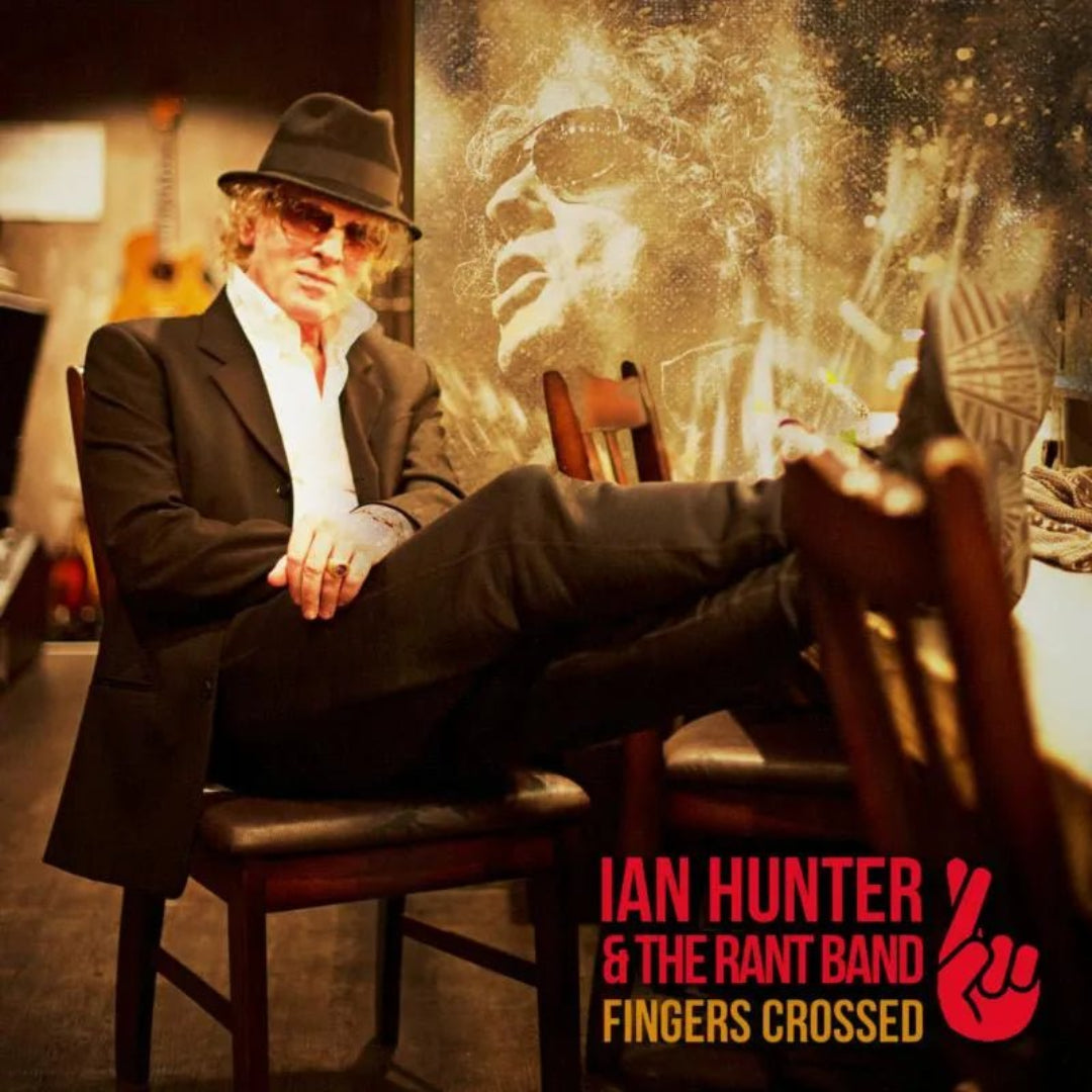 Ian Hunter & The Rant Band Fingers Crossed CD front cover with bold typography.