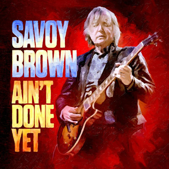 Savoy Brown - Ain't Done Yet (QVR0130) LP