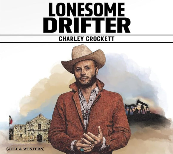 Charley Crockett - Lonesome Drifter (7584310) CD Due 14th March