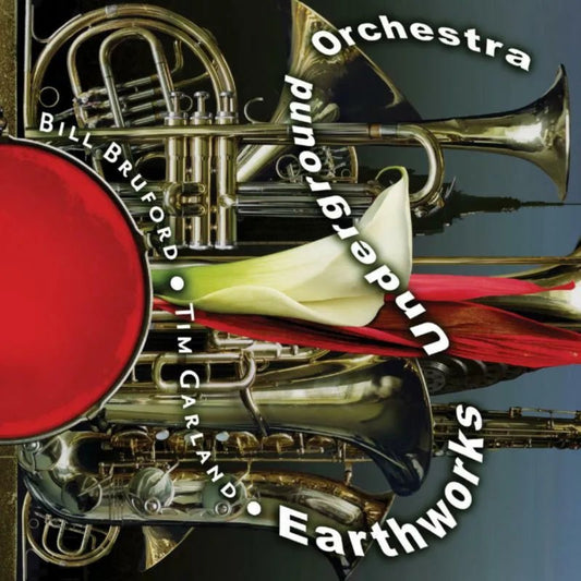Bill Bruford Tim Garland Earthworks Underground Orchestra CD front cover art.