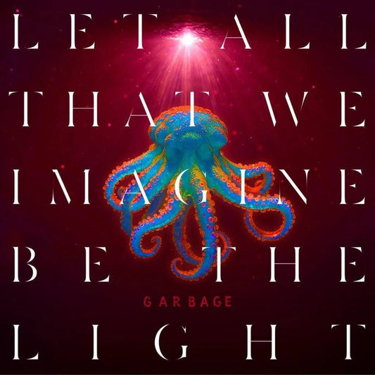 Garbage - Let All That We Imagine Be The Light (964145491) LP Pearl Sunrise Vinyl cover