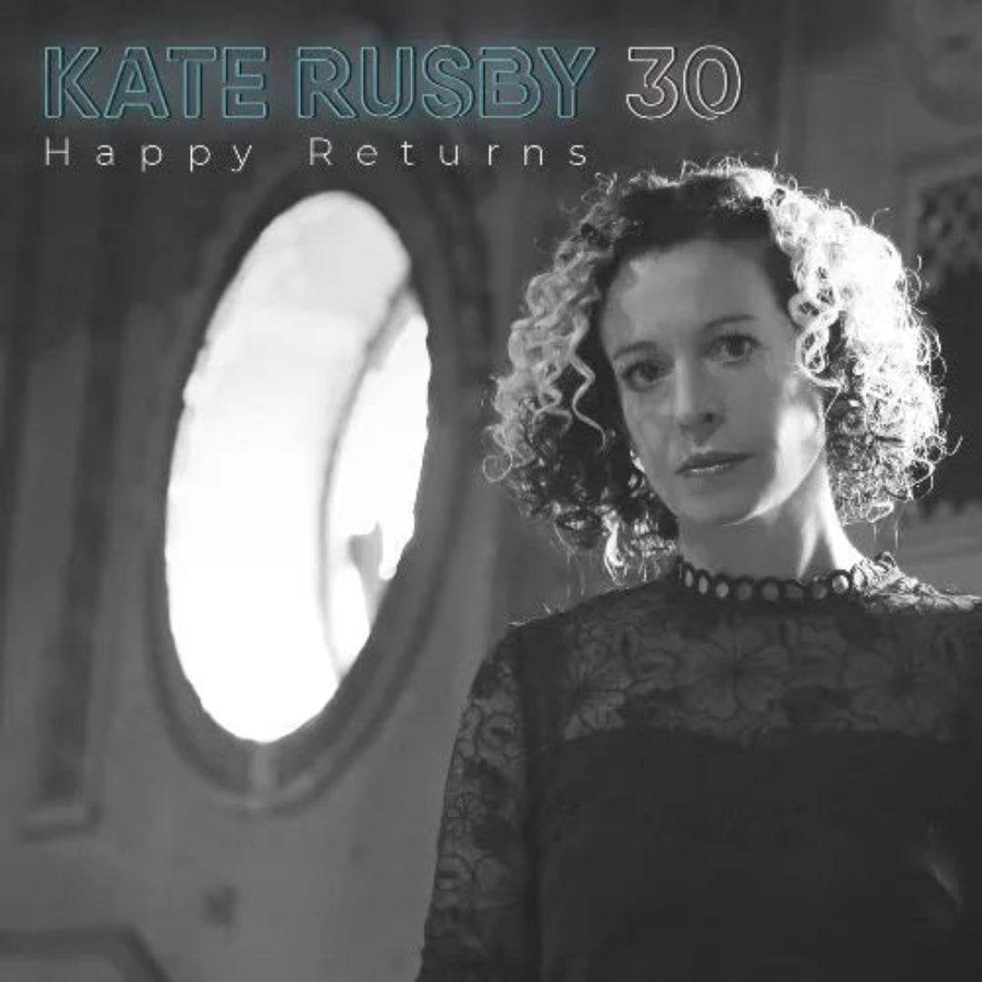 Kate Rusby 30: Happy Returns CD celebrated folk album with classic English songs