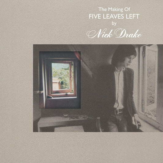 Nick Drake The Making of Five Leaves Left 4 LP box set folk archive release