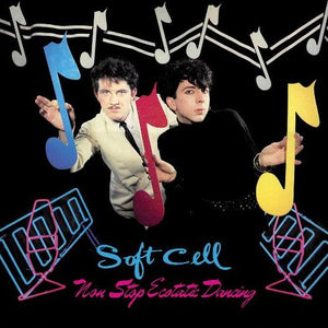 Soft Cell - Non-Stop Ecstatic Dancing (588812) 2 CD Set Due 20th June