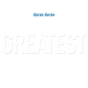 Duran Duran - Greatest (3263837) 2 LP Set White Vinyl Due 20th June