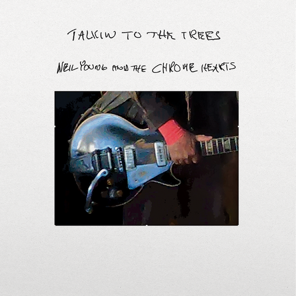 Neil Young And The Chrome Hearts - Talkin' To The Trees (2483507) LP Due 13th June