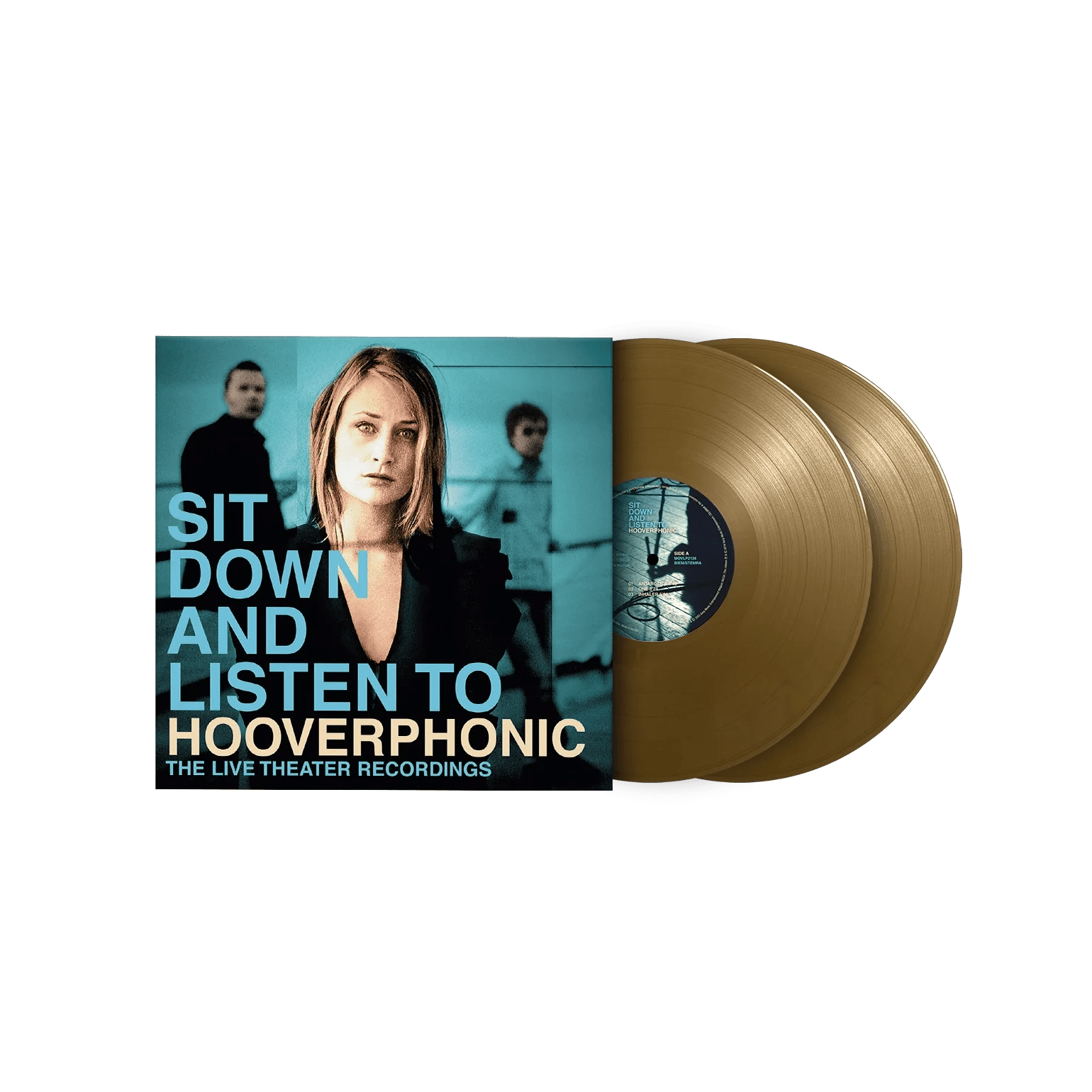 Hooverphonic’s acoustic live album Sit Down And Listen To pressed on gold vinyl.