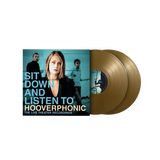 Hooverphonic’s acoustic live album Sit Down And Listen To pressed on gold vinyl.