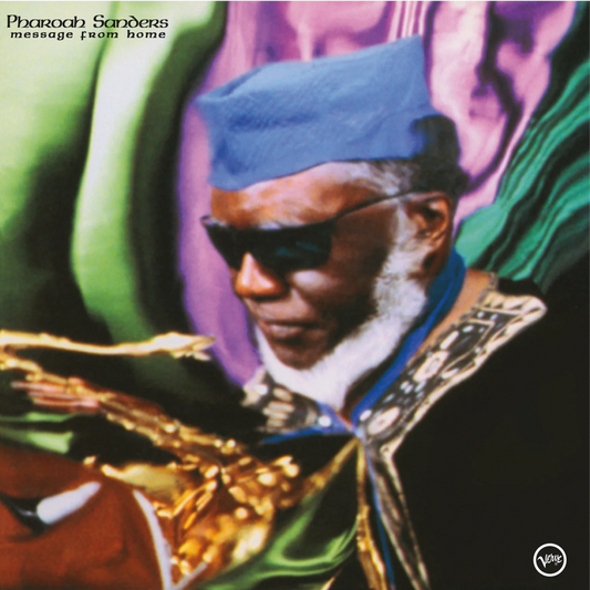Pharoah Sanders Message From Home LP reissue on Music On Vinyl

