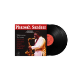 Pharoah Sanders – Welcome To Love on 2LP with bonus track Moonlight In Vermont

