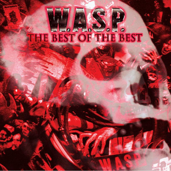 The Best of the Best W.A.S.P. collection showcasing key tracks and fan favorites