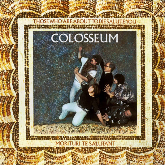 Colosseum – Those Who Are About to Die Salute You limited gold vinyl LP