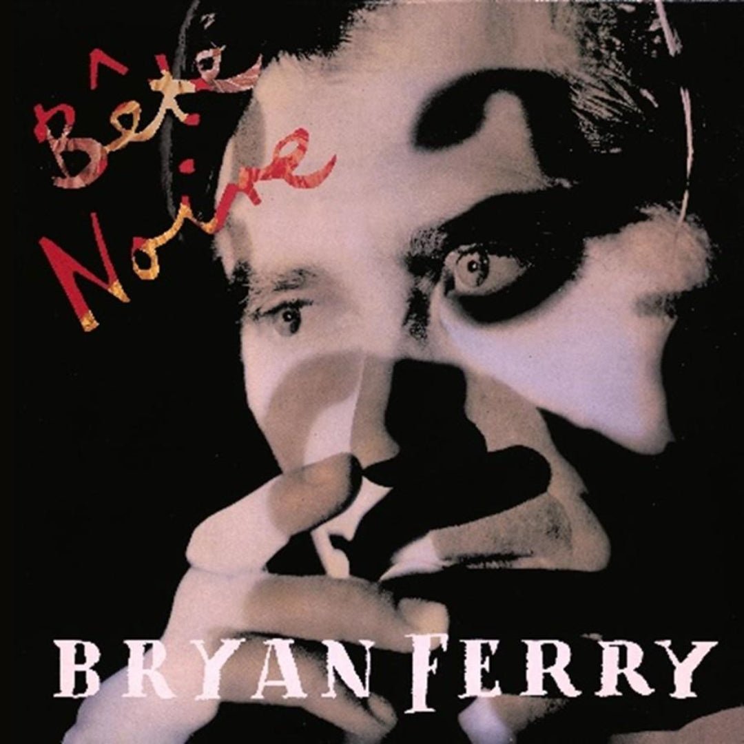 Bryan Ferry Bête Noire 2 CD cover