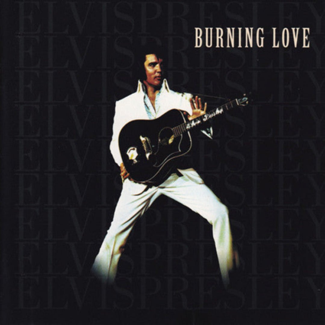 Front artwork of Elvis Presley Burning Love with iconic 1970s design.
