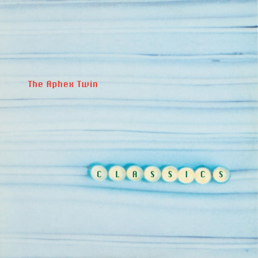 Front cover of Aphex Twin Classics, compilation of singles and early R&S releases