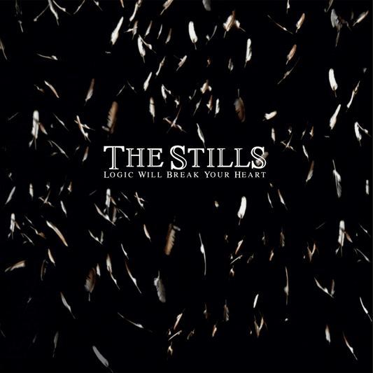 White vinyl edition of The Stills’ debut album Logic Will Break Your Heart.