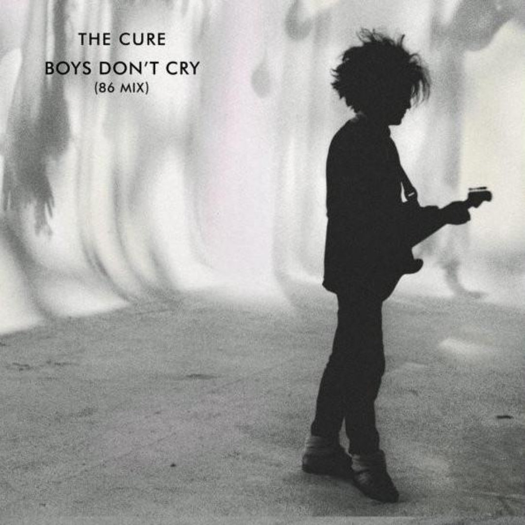 Boys Don’t Cry 1986 mix CD by The Cure
