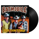 Back From Tremor by Batmobile vinyl record high energy psychobilly LP