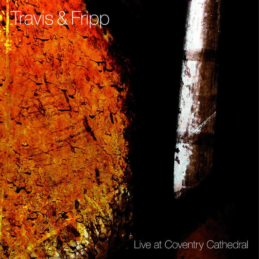 Travis and Fripp Live At Coventry Cathedral CD album cover artwork ambient record