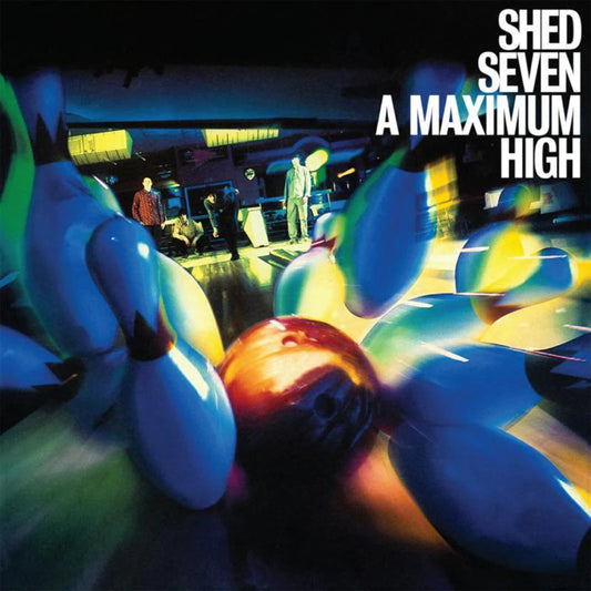 Shed Seven A Maximum High LP vinyl album cover Britpop 90s alternative rock