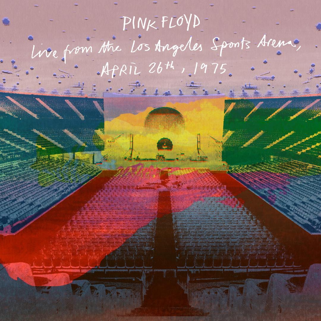 Pink Floyd - Live From The Los Angeles Sports Arena April 26th 1975 2 CD Due 24th April - 1 - CD - Orchard Records