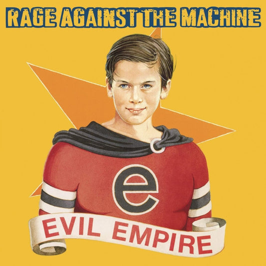 Rage Against The Machine Evil Empire LP album cover artwork