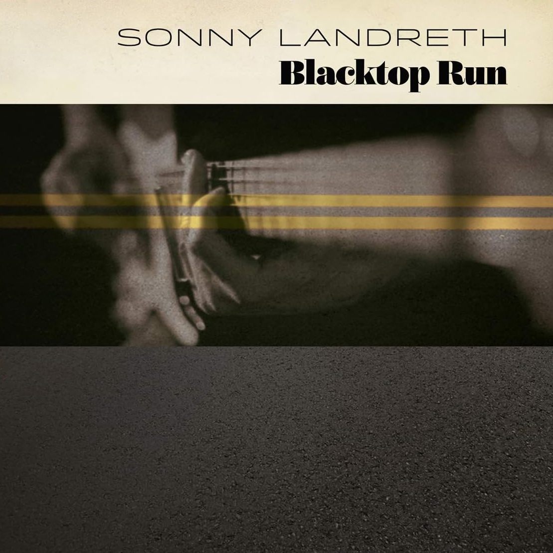 Sonny Landreth Blacktop Run LP blues rock slide guitar vinyl album release