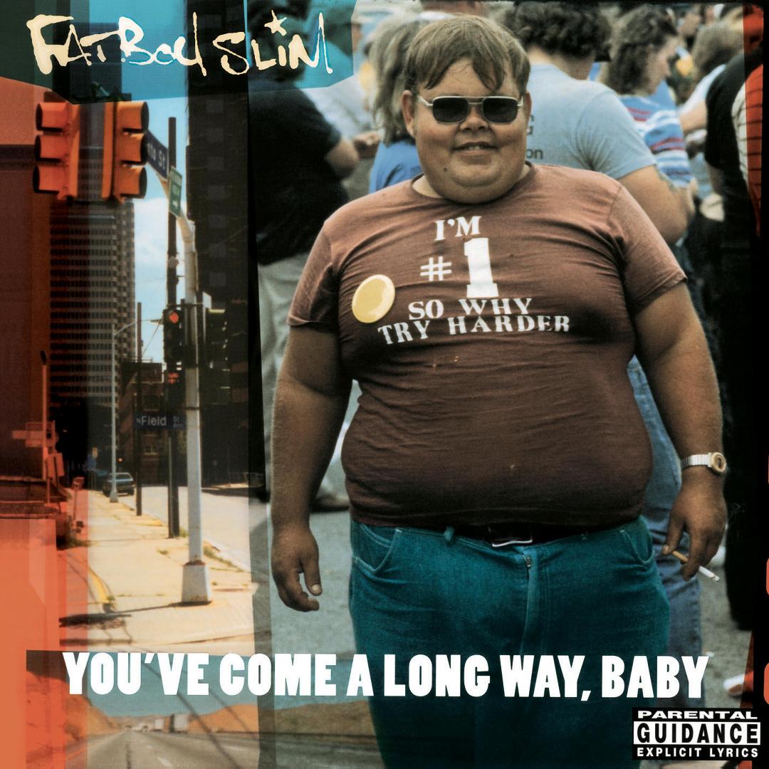 Fatboy Slim You've Come A Long Way Baby CD with original artwork sleeve edition