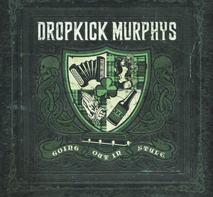 Going Out In Style double CD Dropkick Murphys music release