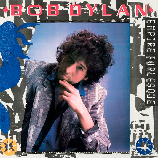Bob Dylan Empire Burlesque LP vinyl album featuring Tight Connection to My Heart