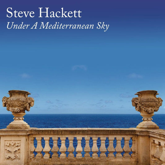 Under A Mediterranean Sky CD by Steve Hackett featuring Mdina and Adriatic Blue.