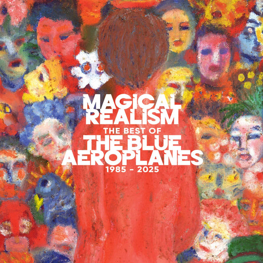 The Blue Aeroplanes Magical Realism 3 LP vinyl anthology 1985-2025