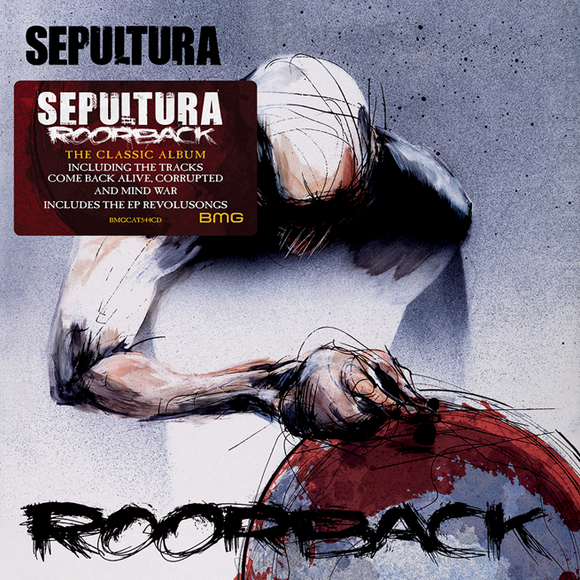 Sepultura - Roorback (BMGCAT544CD) CD Due 26th October