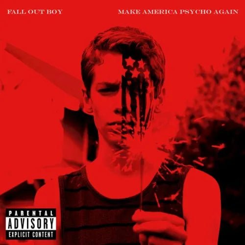 Fall Out Boy - Make America Psycho Again CD - 1 - CD - Orchard Records