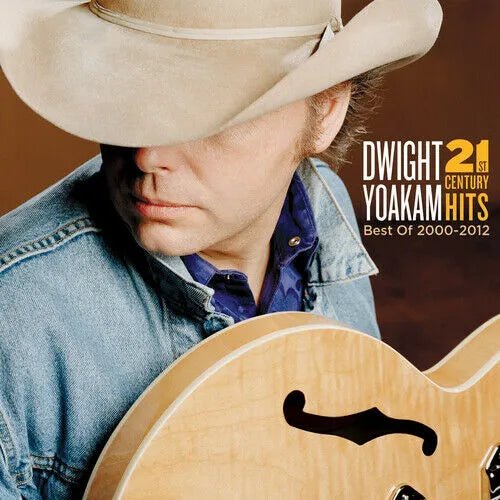 Dwight Yoakam - 21st Century Hits CD - 1 - CD - Orchard Records