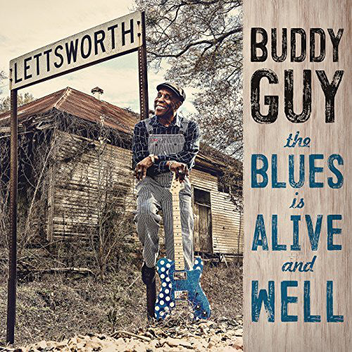 Buddy Guy - The Blues Is Alive And Well (5812472) CD