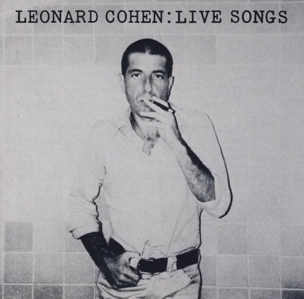 Leonard Cohen - Live Songs CD - 1 - CD - Orchard Records