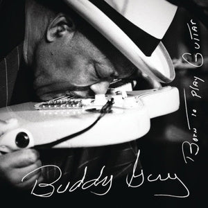 Buddy Guy - Born To Play Guitar (5120372) CD