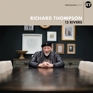 RIchard Thompson - 13 Rivers (PRPLP150) 2 LP Set