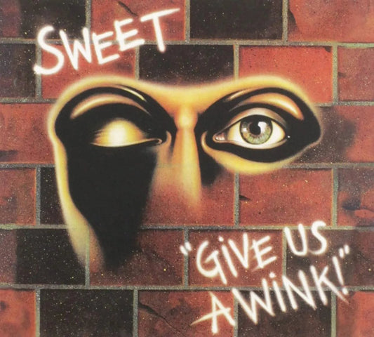 Harder-edged and fully self-produced, Give Us A Wink! shows Sweet at their rawest. 1976 classic now on CD.