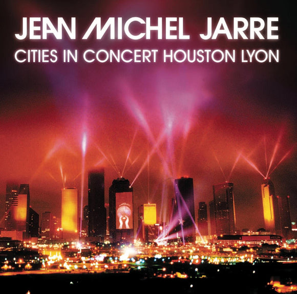 Jean Michel Jarre - Cities In Concert Houston Lyon (88843024722) CD