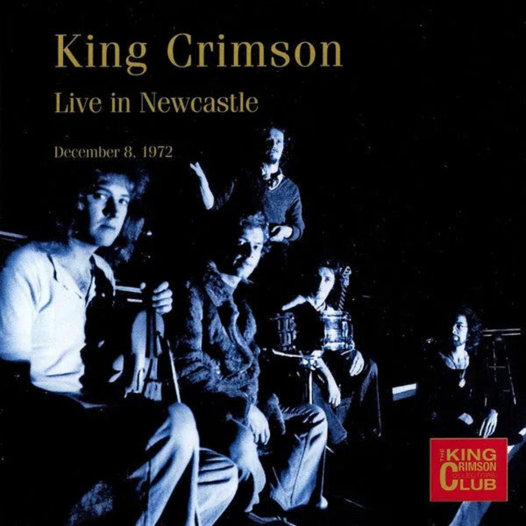 King Crimson Live in Newcastle 1972 archival CD release