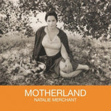 Natalie Merchant - Motherland (MOVLP832) LP cover