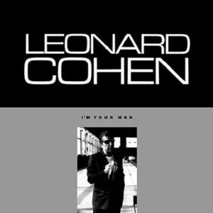 Leonard Cohen - I'm Your Man LP (88985346371)-Orchard Records