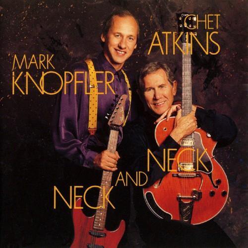 Chet Atkins And Mark Knopfler - Neck And Neck CD (4674352) - Orchard Records